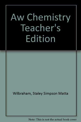 Stock image for Aw Chemistry Teacher's Edition for sale by Better World Books