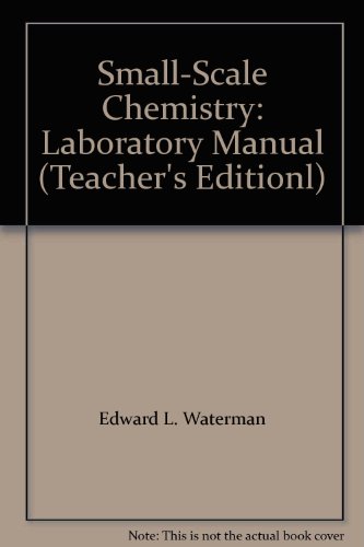Imagen de archivo de Small-Scale Chemistry: Laboratory Manual (Teacher's Editionl) a la venta por Discover Books