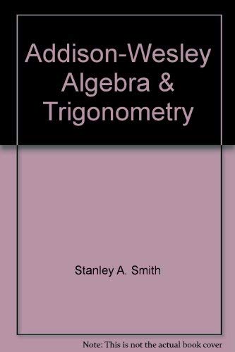 Stock image for Addison-Wesley Algebra & Trigonometry, Teacher's Edition ; 9780201253719 ; 0201253712 for sale by APlus Textbooks