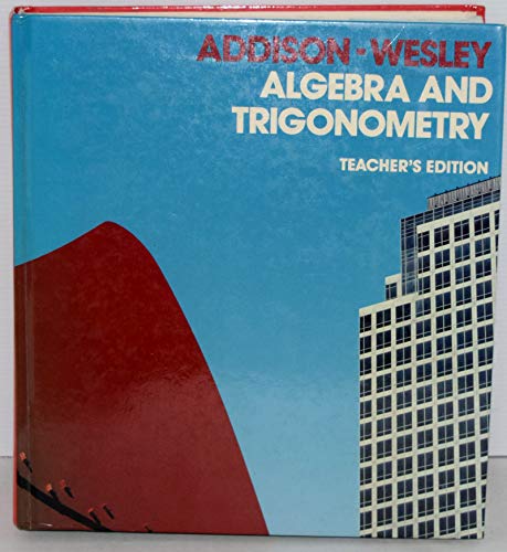 9780201253849: Algebra and Trigonometry, Teacher's Edition
