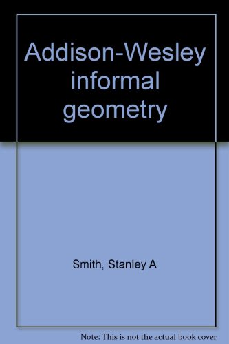 Imagen de archivo de Addison-Wesley informal geometry a la venta por Better World Books