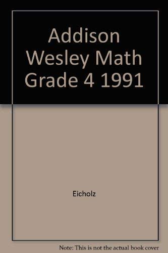 Beispielbild fr Addison Wesley Math Grade 4 1991 zum Verkauf von Wonder Book
