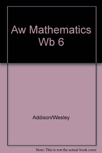 Beispielbild fr Addison-Wesley Mathematics Practie Workbook, Grade 6 zum Verkauf von Irish Booksellers