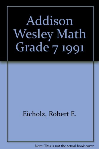 Beispielbild fr Addison Wesley Math Grade 7 1991 zum Verkauf von Wonder Book