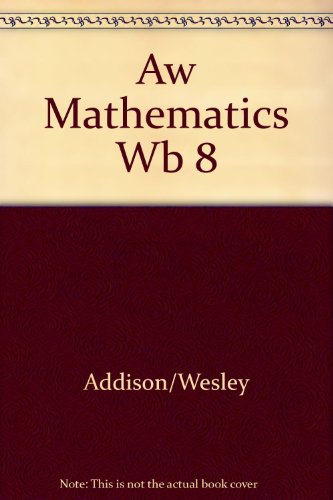 Stock image for Addison-Wesley Mathematics Practice Workbook, Grade 8 for sale by Better World Books