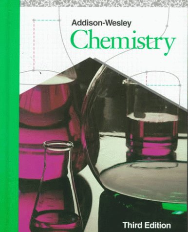 Addison-Wesley Chemistry (9780201282399) by Antony C. Wilbraham; Dennis D. Staley; Candace J. Simpson