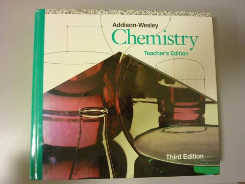 Stock image for Chemistry: Teacher's Edition: Third Edition: Addison-wesley for sale by HPB-Red