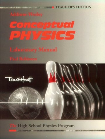 Conceptual Physics: The High School Physics Program Laboratory Manual (9780201286540) by Paul Robinson