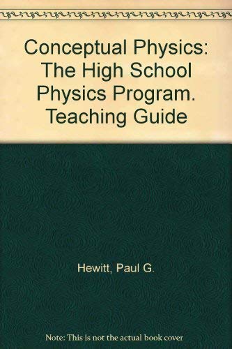 Stock image for Conceptual Physics. Teaching Guide.(The High School Physics Program) (CONCEPTUAL PHYSICS) for sale by ThriftBooks-Dallas