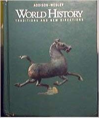 Imagen de archivo de World History, Traditions and New Directions, Annotated Teachers Edition a la venta por Green Street Books