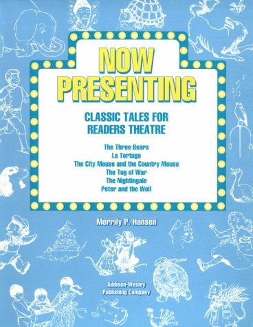 Now Presenting: Classic Tales for Readers (9780201290660) by Hansen