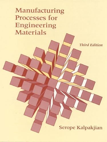9780201304114: Manufacturing Processes for Engineering Materials WSS