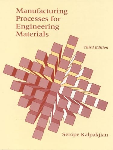 9780201304114: Manufacturing Processes for Engineering Materials WSS