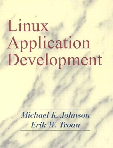 Beispielbild fr Linux Application Development zum Verkauf von Austin Goodwill 1101