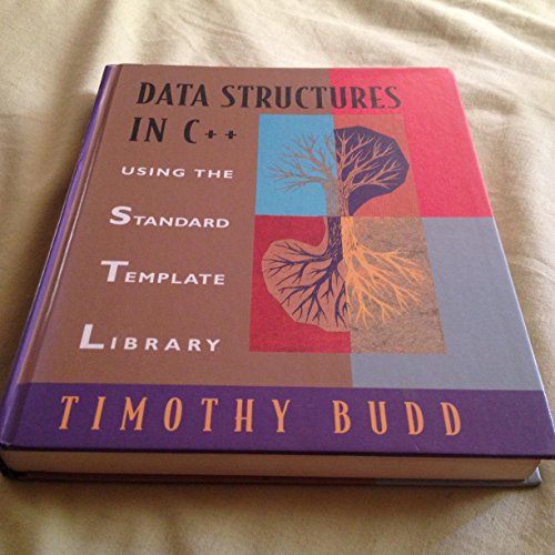 Data Structures in C++: Using the Standard Template Library (STL) (9780201308792) by Budd, Timothy