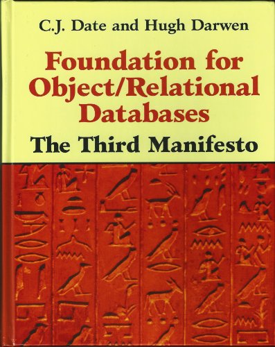 Beispielbild fr Foundation for Object / Relational Databases: The Third Manifesto zum Verkauf von Books From California