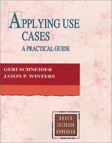 Beispielbild fr Applying Use Cases: A Practical Guide zum Verkauf von Wonder Book