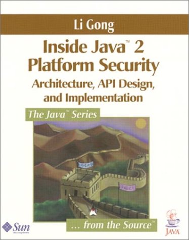 9780201310009: Inside Java™ 2 Platform Security: Architecture, API Design, and Implementation