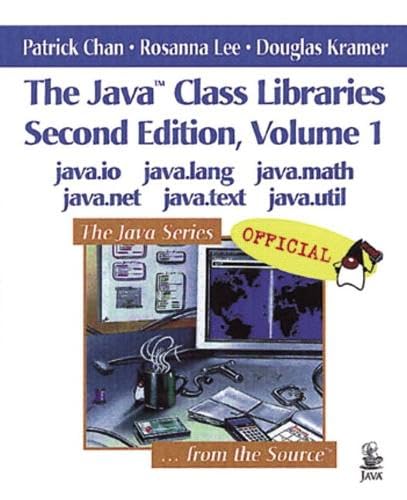 9780201310023: The Java™ Class Libraries, Voume 1: java.io, java.lang, java.math, java.net, java.text, java.util (Java Series)