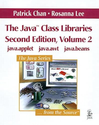 Beispielbild fr The JavaClass Libraries Vol. 2 : Java. Applet, Java. Awt, Java. Beans zum Verkauf von Better World Books