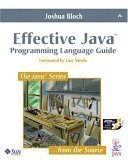 Effective Java: Programming Language Guide (Java Series) - Bloch, Joshua