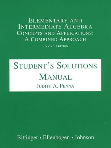 9780201312256: Elementary and Intermediate Algebra: Concepts and Applications : A Combined Approach : Student's Solutions Manual
