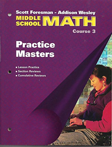 Math Practice Masters (Middle School Course 3) (9780201312409) by Scott Foresman/Addison Wesley