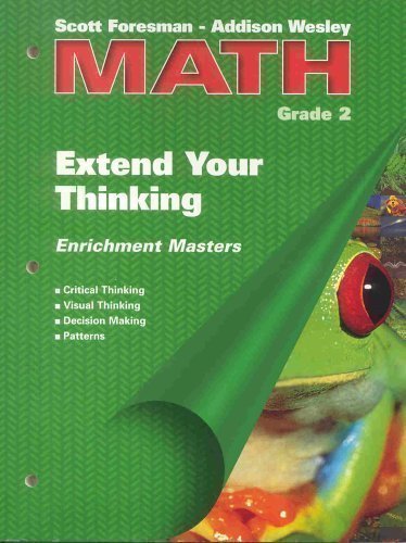 Stock image for Scott Foresman - Addison Wesley Math Grade 2: Extend Your Thinking: Enrichment Masters for sale by Wonder Book