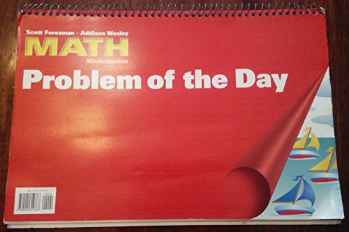 Scott Foresman - Addison Wesley Math Kindergarten PROBLEM OF THE DAY (9780201312768) by Scott Foresman; Addison Wesley