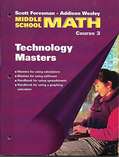Stock image for SCOTT FORESMAN ADDISON WESLEY MIDDLE SCHOOL, MATH COURSE 3, TECHNOLOGY MASTERS for sale by mixedbag