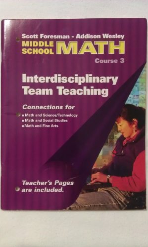 Stock image for Interdisciplinary Team Teaching (Middle School Math: Course 3) [Paperback] ((Middle School Math: Course 3)) for sale by Allied Book Company Inc.