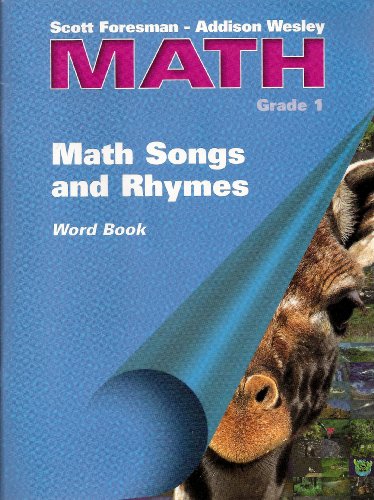 Scott Foresman - Addison Wesley Math Grade 1 MATH SONGS AND RHYMES Word Book and 6 Audio Cassettes (9780201313826) by Scott Foresman