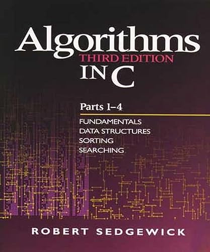 Stock image for Algorithms in C, Parts 1-4 Pts. 1-4 : Fundamentals, Data Structures, Sorting, Searching for sale by Better World Books