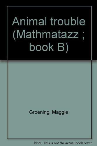 Stock image for Animal Trouble (Mathmatazz : Book B) for sale by Wonder Book