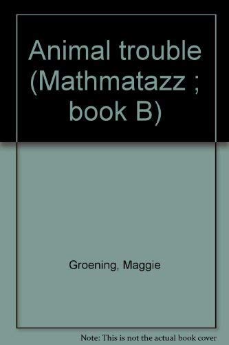 Stock image for Animal Trouble (Mathmatazz : Book B) for sale by Your Online Bookstore