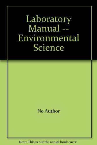 Imagen de archivo de Laboratory Manual -- Environmental Science ; 9780201321371 ; 0201321378 a la venta por APlus Textbooks