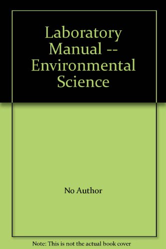 Stock image for Laboratory Manual -- Environmental Science ; 9780201321371 ; 0201321378 for sale by APlus Textbooks