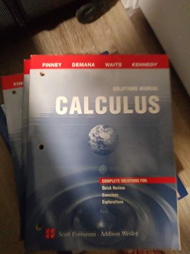 9780201324662: Calculus: Graphical, Numerical, Algebraic - Solutions Manual