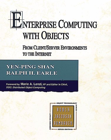 Beispielbild fr Enterprise Computing with Objects. From Client/ Server Environments to the Internet (Addison-Wesley Object Technology) zum Verkauf von medimops