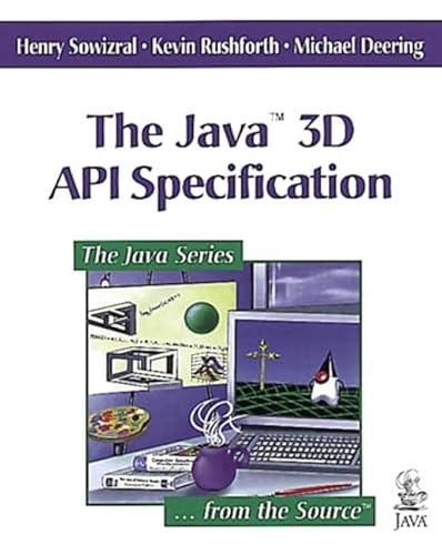 9780201325768: The Java(TM) 3D API Specification