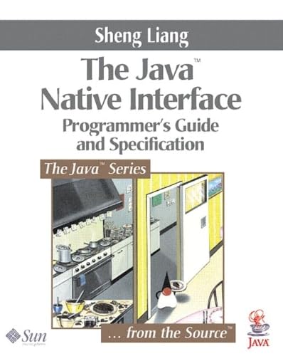 9780201325775: The Java Native Interface. Programmer'S Guide And Specification (Java Series)