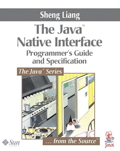 Imagen de archivo de The Java Native Interface: Programmer's Guide and Specification (The Java Series) a la venta por Wonder Book