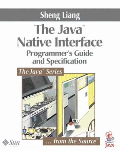 Stock image for The Java Native Interface: Programmer's Guide and Specification (The Java Series) for sale by Orion Tech