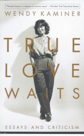 Imagen de archivo de True Love Waits: Essays and Criticism a la venta por ThriftBooks-Dallas