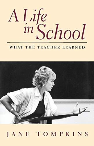 9780201327991: A Life In School: What The Teacher Learned