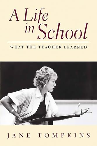 Stock image for A Life in School : What the Teacher Learned for sale by Better World Books: West