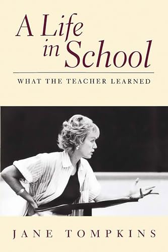 9780201327991: A Life In School: What The Teacher Learned