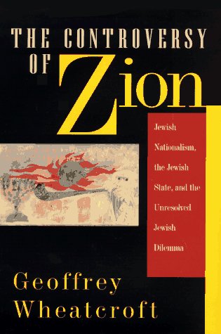 Beispielbild fr The Controversy of Zion : Jewish Nationalism, the Jewish State, and the Unresolved Jewish Dilemma zum Verkauf von Better World Books