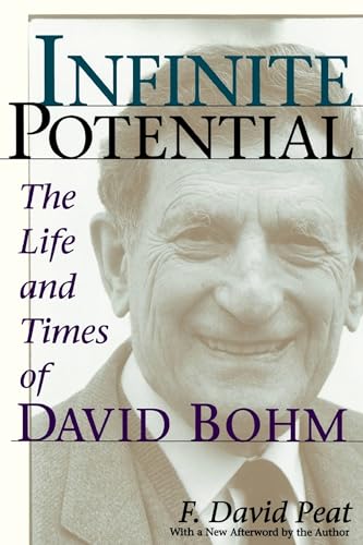 Beispielbild fr Infinite Potential: The Life and Times of David Bohm zum Verkauf von BooksRun