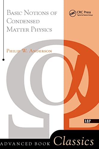 Basic Notions Of Condensed Matter Physics - Philip W. Anderson